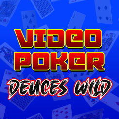 Video Poker Deuces Wild