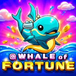 Whale of Fortune