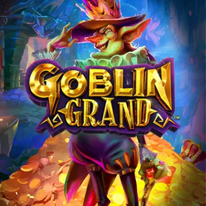Goblin Grand